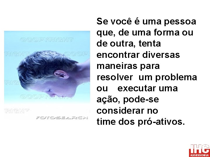 Se você é uma pessoa que, de uma forma ou de outra, tenta encontrar
