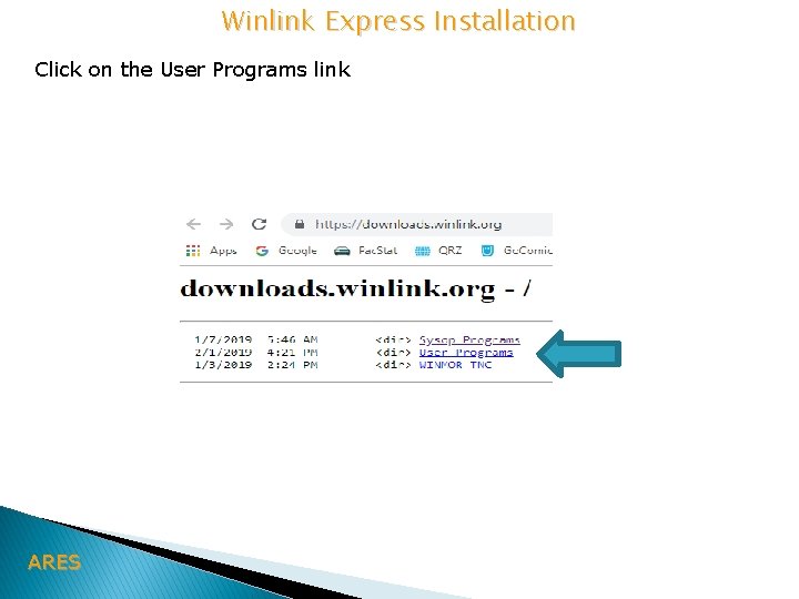 Winlink Express Installation Click on the User Programs link ARES 