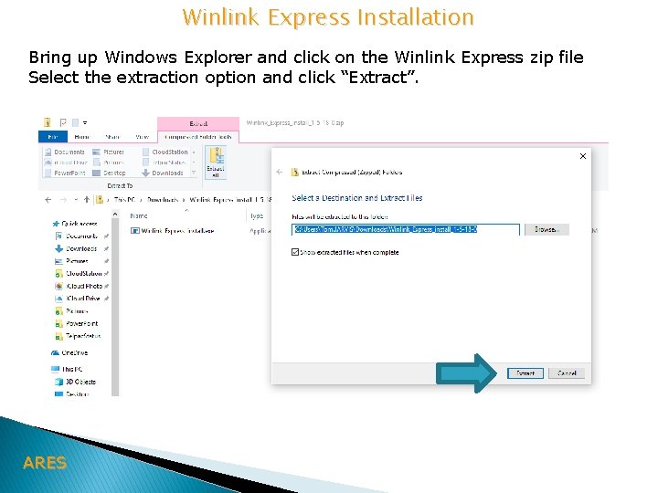 Winlink Express Installation Bring up Windows Explorer and click on the Winlink Express zip