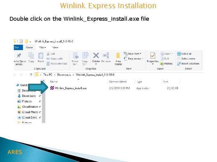 Winlink Express Installation Double click on the Winlink_Express_install. exe file ARES 