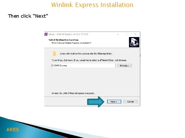 Winlink Express Installation Then click “Next” ARES 