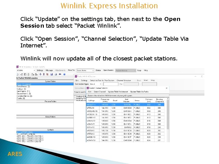Winlink Express Installation Click “Update” on the settings tab, then next to the Open