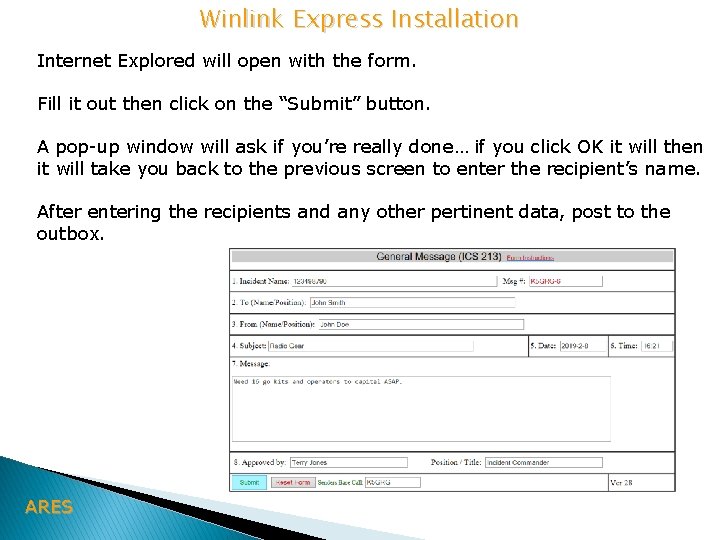 Winlink Express Installation Internet Explored will open with the form. Fill it out then
