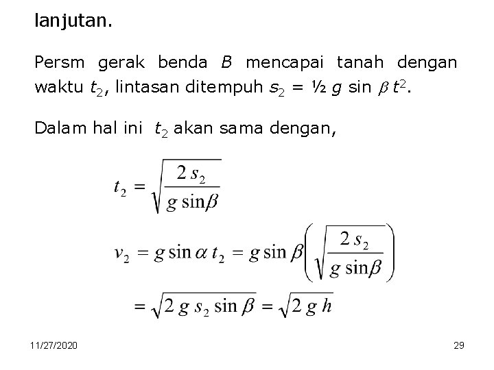 lanjutan. Persm gerak benda B mencapai tanah dengan waktu t 2, lintasan ditempuh s