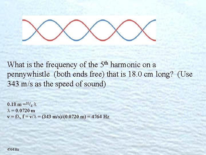 What is the frequency of the 5 th harmonic on a pennywhistle (both ends