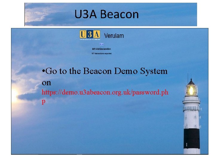 U 3 A Beacon • Go to the Beacon Demo System on https: //demo.