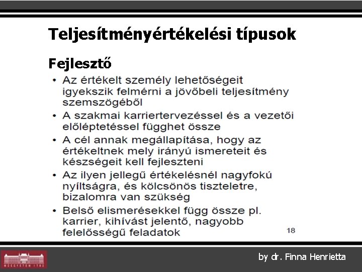 Teljesítményértékelési típusok Fejlesztő by dr. Finna Henrietta 