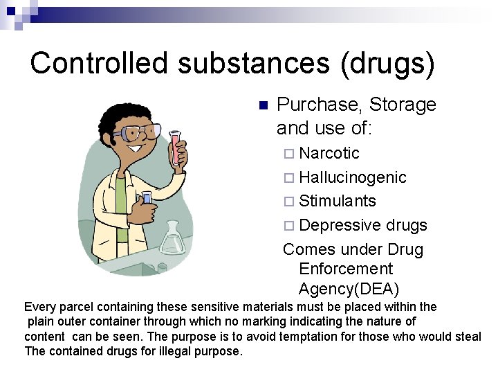 General Laboratory Safety Hazardous Regulations Controlled substances drugs