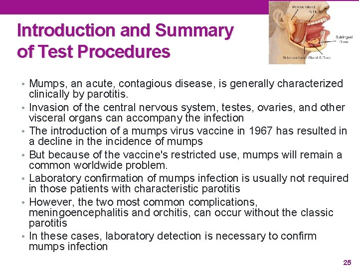 Introduction and Summary of Test Procedures • Mumps, an acute, contagious disease, is generally