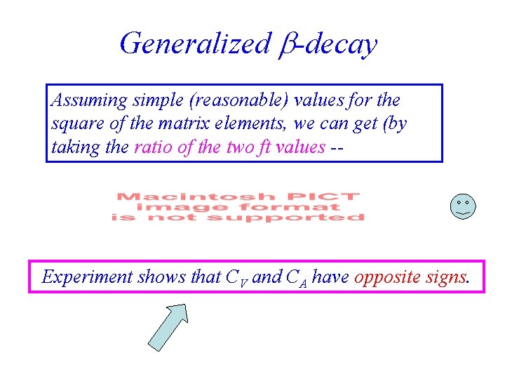 Generalized -decay Assuming simple (reasonable) values for the square of the matrix elements, we