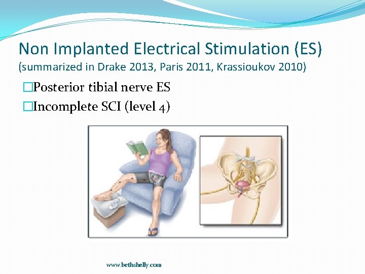 Non Implanted Electrical Stimulation (ES) (summarized in Drake 2013, Paris 2011, Krassioukov 2010) �Posterior