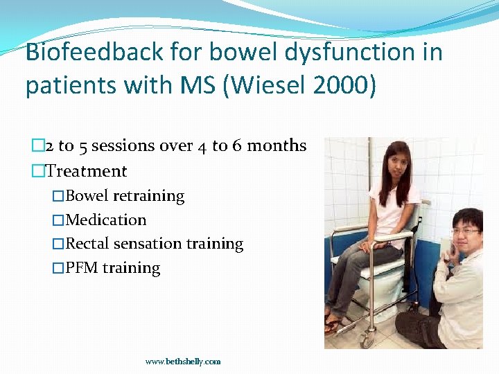 Biofeedback for bowel dysfunction in patients with MS (Wiesel 2000) � 2 to 5