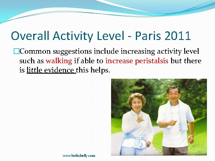 Overall Activity Level - Paris 2011 �Common suggestions include increasing activity level such as