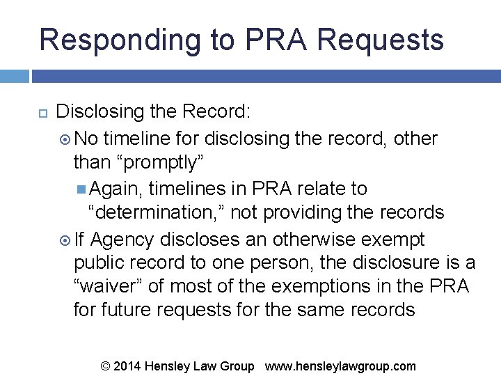 Responding to PRA Requests Disclosing the Record: No timeline for disclosing the record, other