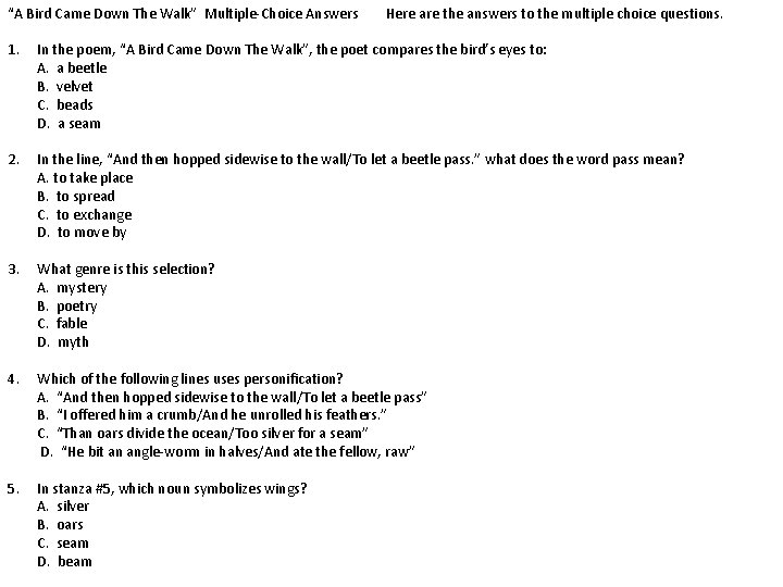 “A Bird Came Down The Walk” Multiple-Choice Answers Here are the answers to the