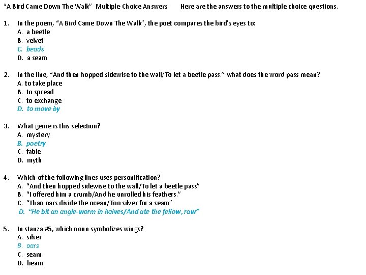 “A Bird Came Down The Walk” Multiple-Choice Answers Here are the answers to the
