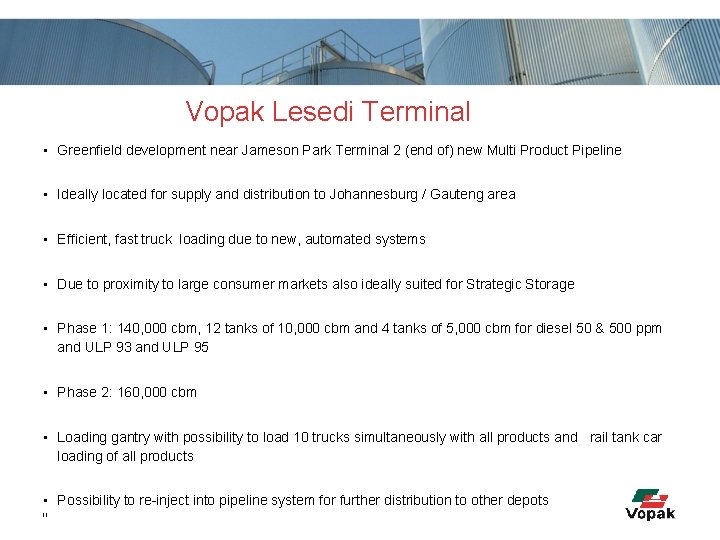 Vopak Lesedi Terminal • Greenfield development near Jameson Park Terminal 2 (end of) new