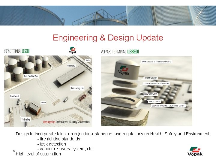 Engineering & Design Update Design to incorporate latest (inter)national standards and regulations on Health,