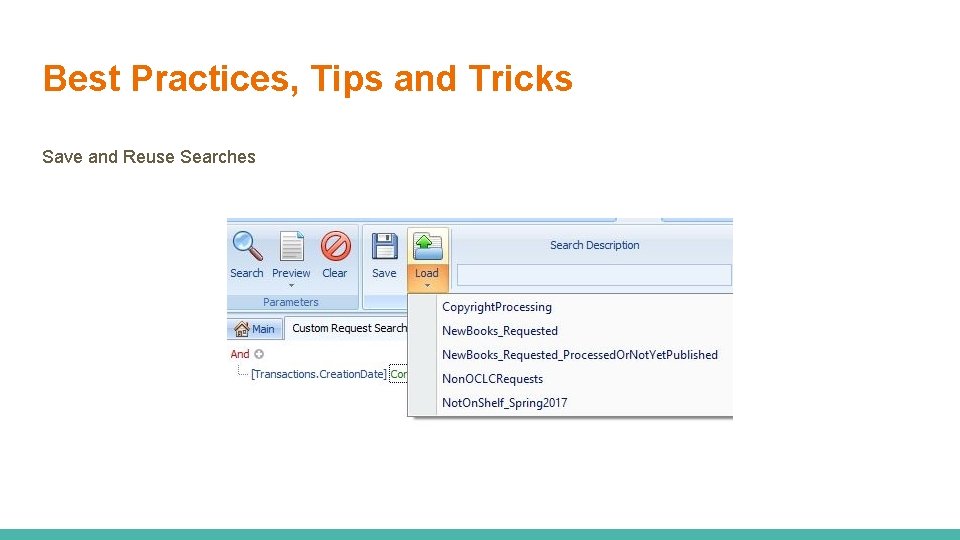 Best Practices, Tips and Tricks Save and Reuse Searches 