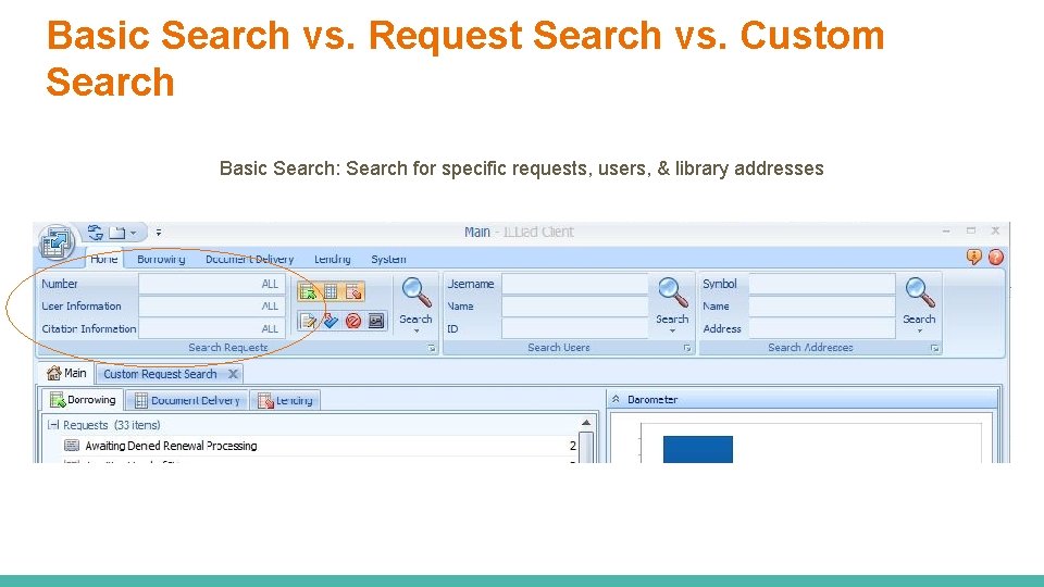 Basic Search vs. Request Search vs. Custom Search Basic Search: Search for specific requests,