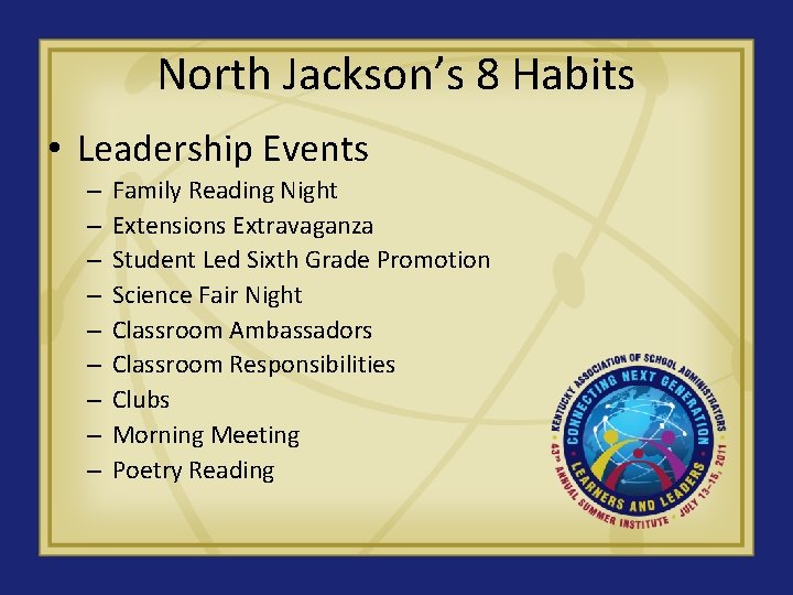 North Jackson’s 8 Habits • Leadership Events – – – – – Family Reading