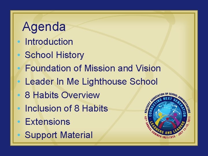 Agenda • • Introduction School History Foundation of Mission and Vision Leader In Me