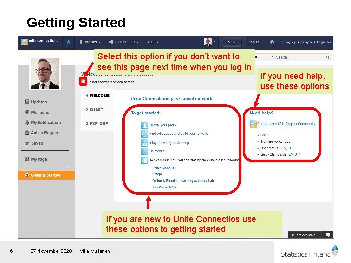 Getting Started Select this option if you don’t want to see this page next
