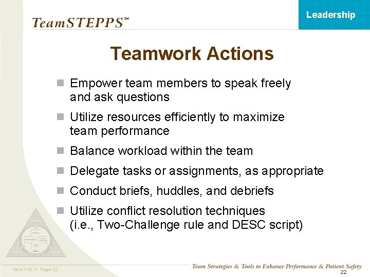 Leadership ™ Teamwork Actions n Empower team members to speak freely and ask questions