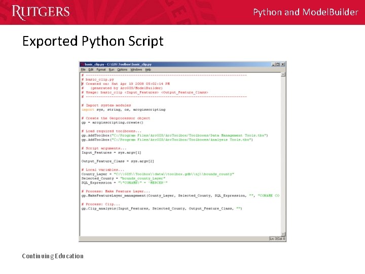 Python and Model. Builder Exported Python Script Continuing Education 