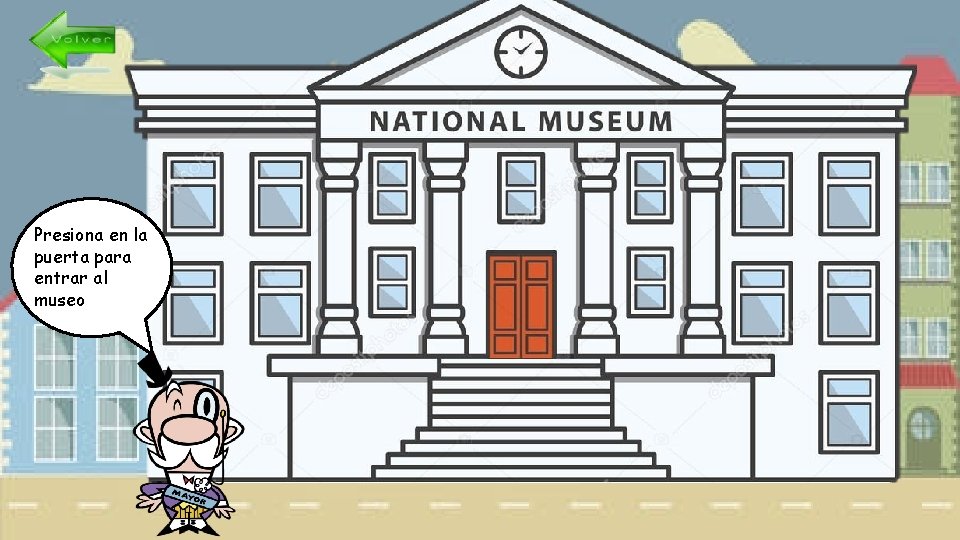 Presiona en la puerta para entrar al museo 