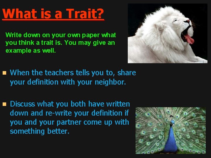 What is a Trait? Write down on your own paper what you think a