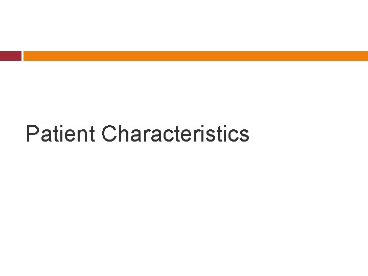 Patient Characteristics 