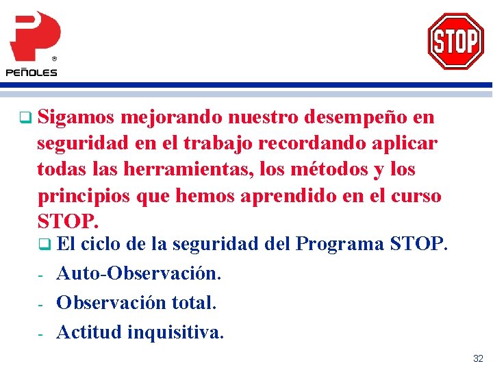 q Sigamos mejorando nuestro desempeño en seguridad en el trabajo recordando aplicar todas las