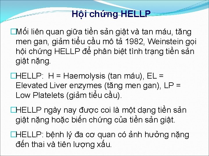 Hội chứng HELLP �Mối liên quan giữa tiền sản giật và tan máu, tăng