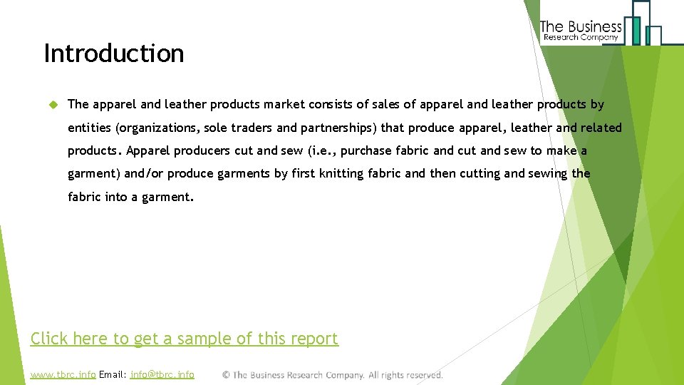 Introduction The apparel and leather products market consists of sales of apparel and leather