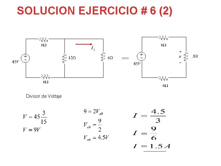 SOLUCION EJERCICIO # 6 (2) Divisor de Voltaje 