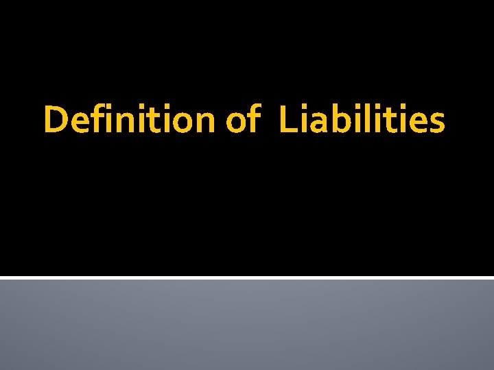 Definition of Liabilities 