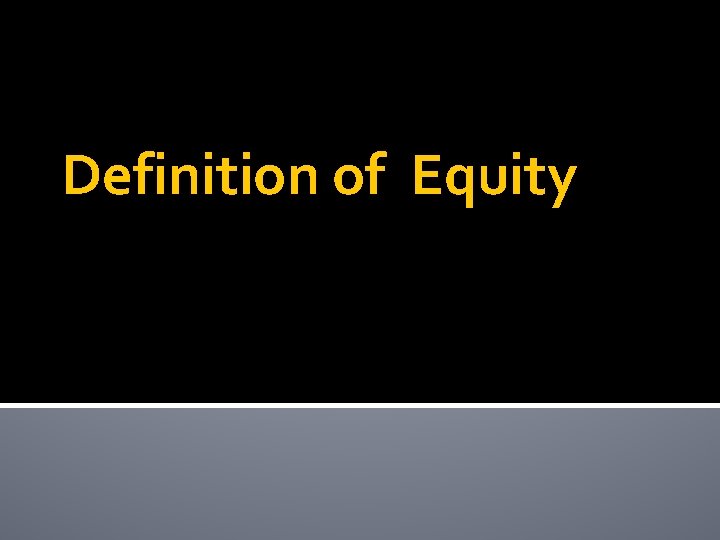 Definition of Equity 
