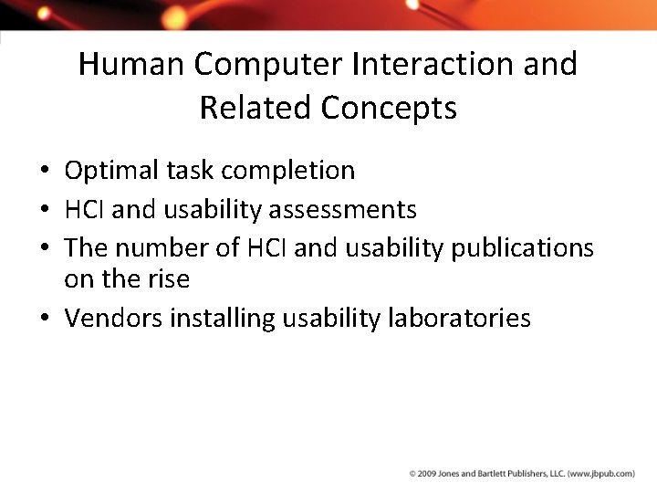 Human Computer Interaction and Related Concepts • Optimal task completion • HCI and usability