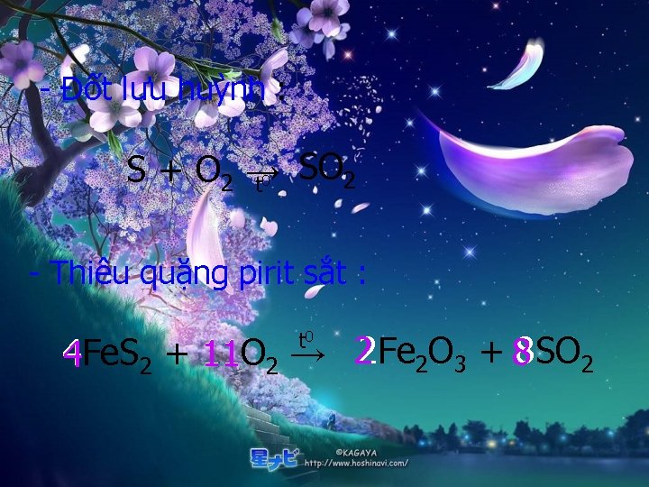 - Đốt lưu huỳnh : SO S + O 2 → 2 t 0