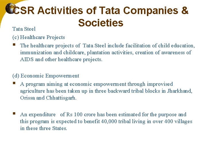 CSR Activities of Tata Companies & Societies Tata Steel (c) Healthcare Projects § The