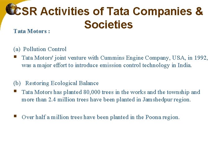 CSR Activities of Tata Companies & Societies Tata Motors : (a) Pollution Control §