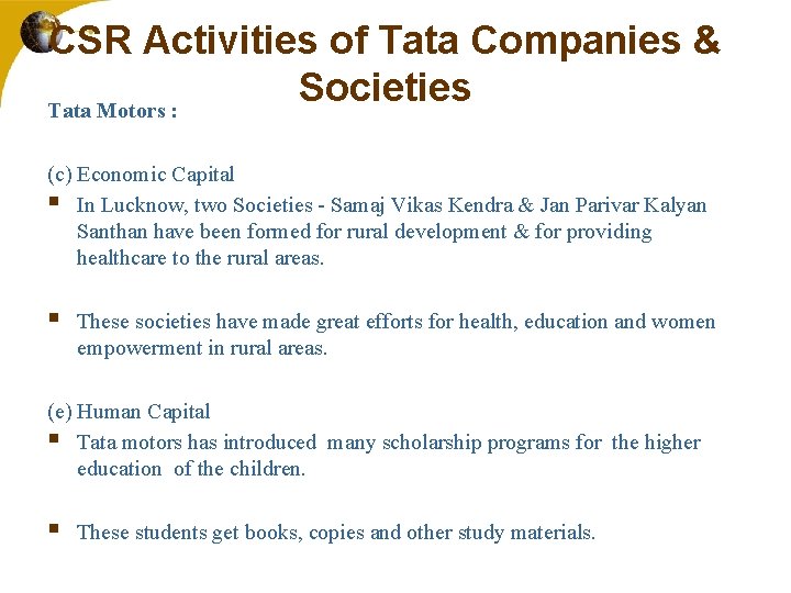 CSR Activities of Tata Companies & Societies Tata Motors : (c) Economic Capital §