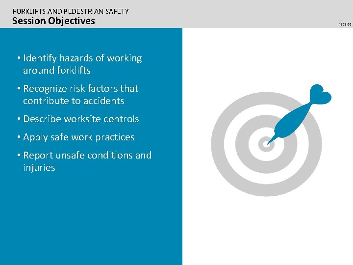 FORKLIFTS AND PEDESTRIAN SAFETY Session Objectives • Identify hazards of working around forklifts •