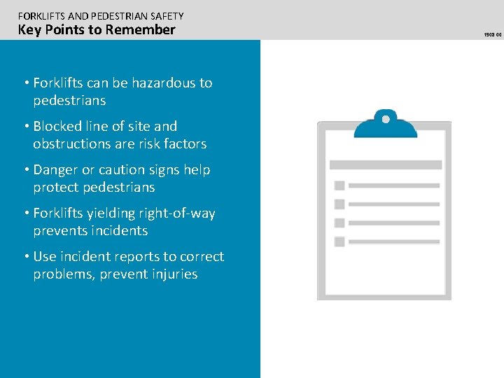 FORKLIFTS AND PEDESTRIAN SAFETY Key Points to Remember • Forklifts can be hazardous to