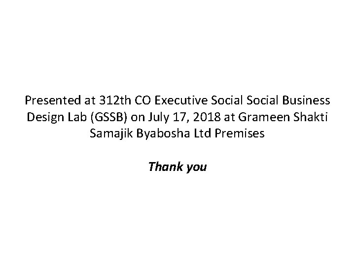 Presented at 312 th CO Executive Social Business Design Lab (GSSB) on July 17,