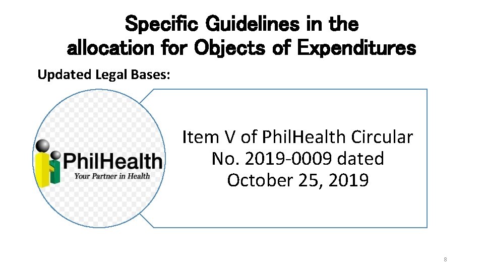 Specific Guidelines in the allocation for Objects of Expenditures Updated Legal Bases: Item V