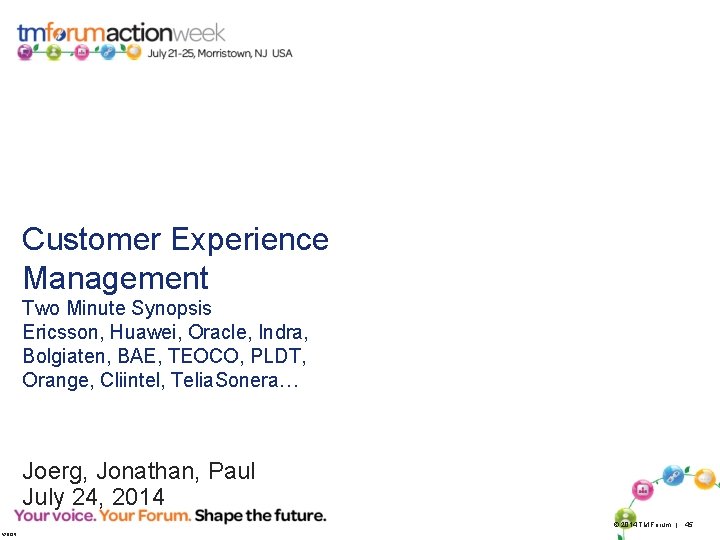 Customer Experience Management Two Minute Synopsis Ericsson, Huawei, Oracle, Indra, Bolgiaten, BAE, TEOCO, PLDT,