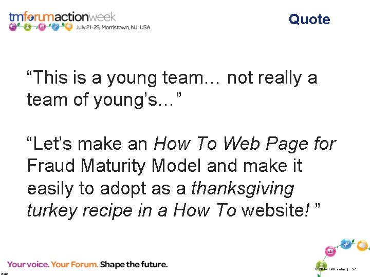 Quote “This is a young team… not really a team of young’s…” “Let’s make