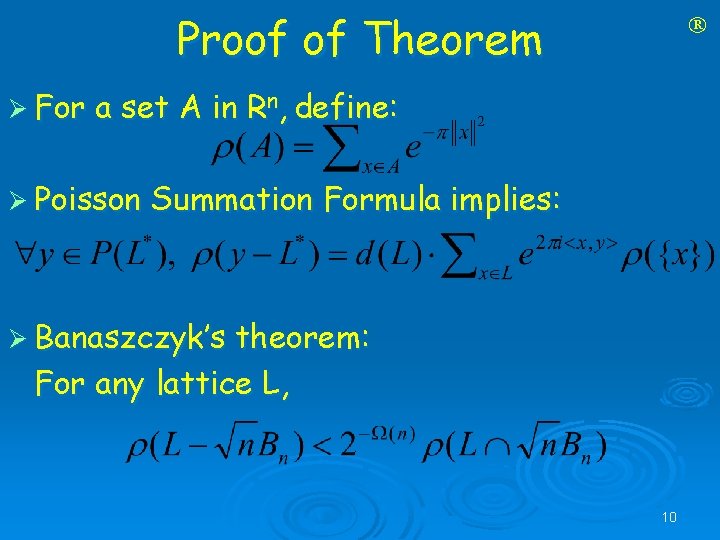 Proof of Theorem Ø For a set A in Rn, define: Ø Poisson Summation